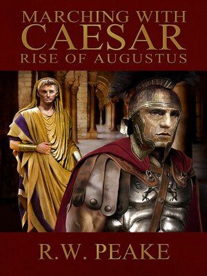 cover image of Marching With Caesar-Rise of Augustus